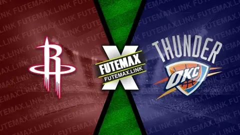 Assistir Houston Rockets x Oklahoma City Thunder ao vivo online 25/02/2024