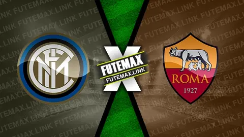 Assistir Inter de Milão x Roma ao vivo HD 29/03/2024 grátis