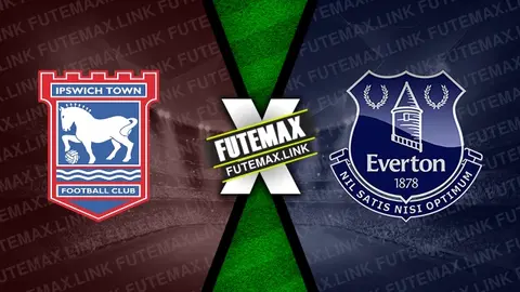 Assistir Ipswich Town x Everton ao vivo online HD 19/10/2024