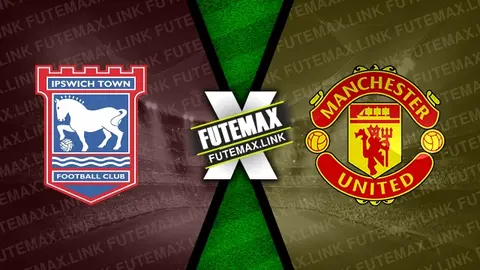 Assistir Ipswich Town x Manchester United ao vivo 24/11/2024 online