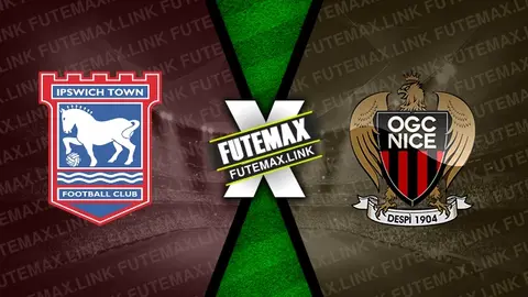 Assistir Ipswich Town x Nice ao vivo HD 10/08/2024