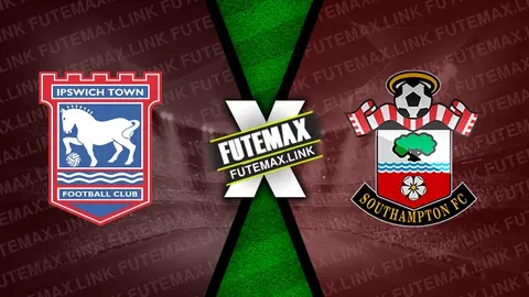 Assistir Ipswich Town x Southampton ao vivo 01/04/2024 online