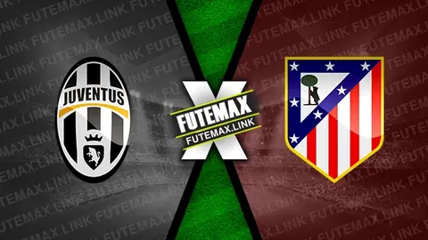 Assistir Juventus x Atlético de Madrid ao vivo online 11/08/2024