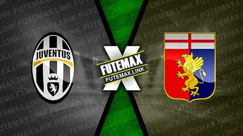 Assistir Juventus x Genoa ao vivo HD 17/03/2024 grátis