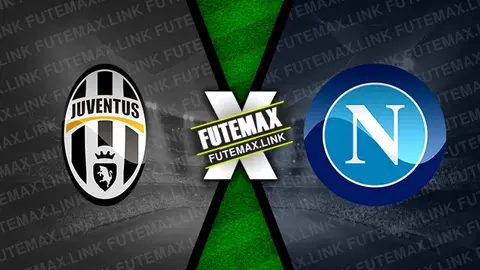 Assistir Juventus x Napoli ao vivo online HD 21/09/2024