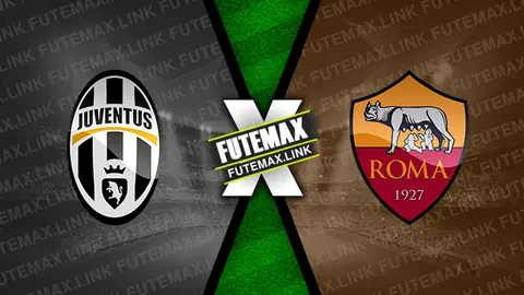 Assistir Juventus x Roma ao vivo 01/09/2024 grátis