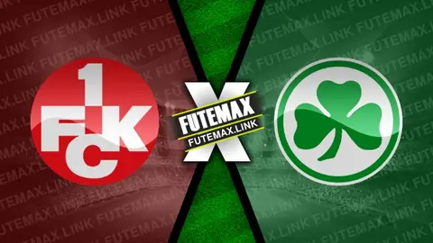 Assistir Kaiserslautern x Greuther Furth ao vivo 09/08/2024 grátis