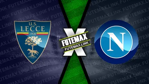 Assistir Lecce x Napoli ao vivo 08/11/2024 grátis