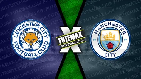 Assistir Leicester x Manchester City ao vivo HD 29/12/2024