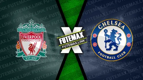 Assistir Liverpool x Chelsea ao vivo HD 01/05/2024