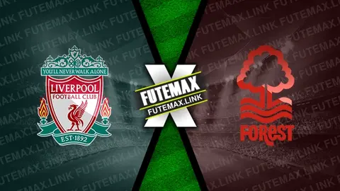 Assistir Liverpool x Nottingham Forest ao vivo HD 14/09/2024