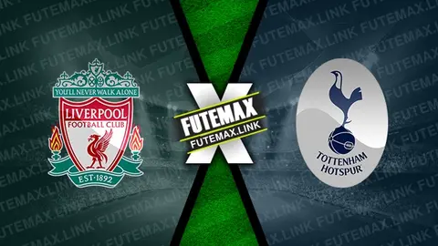 Assistir Liverpool x Tottenham ao vivo online 05/05/2024