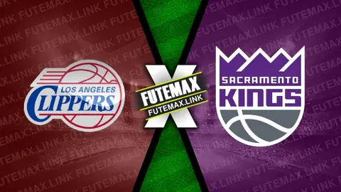 Assistir Los Angeles Clippers x Sacramento Kings ao vivo 25/02/2024 online