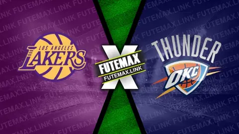 Assistir Los Angeles Lakers x Oklahoma City Thunder ao vivo HD 04/03/2024 grátis