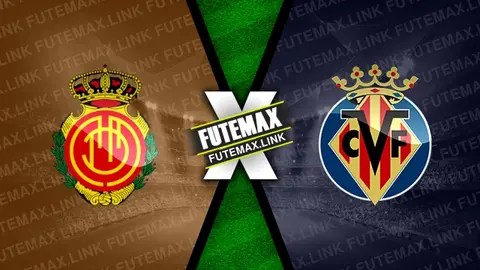 Assistir Mallorca x Villarreal ao vivo HD 14/09/2024