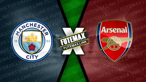 Assistir Manchester City x Arsenal ao vivo online 05/05/2024