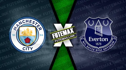 Assistir Manchester City x Everton ao vivo 26/12/2024 online