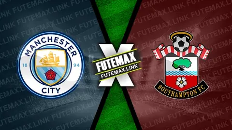 Assistir Manchester City x Southampton ao vivo HD 26/10/2024 grátis