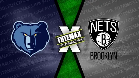 Assistir Memphis Grizzlies x Brooklyn Nets ao vivo online 26/02/2024