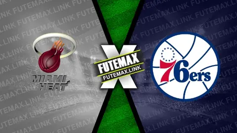 Assistir Miami Heat x Philadelphia 76ers ao vivo 04/04/2024 online