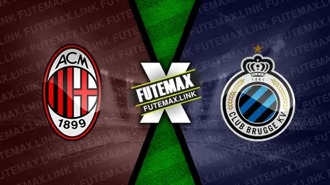 Assistir MIlan x Club Brugge ao vivo online 22/10/2024