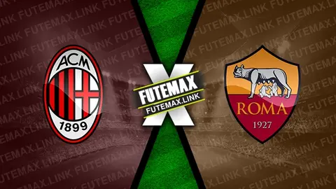 Assistir Milan x Roma ao vivo 11/04/2024 online