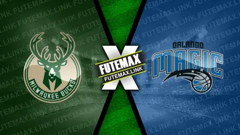 Assistir Milwaukee Bucks x Orlando Magic ao vivo online 10/04/2024