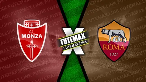 Assistir Monza x Roma ao vivo online 02/03/2024