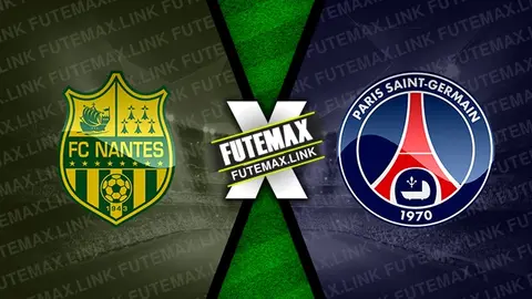 Assistir Nantes x PSG ao vivo 17/02/2024 online