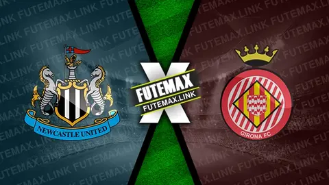 Assistir Newcastle x Girona ao vivo HD 09/08/2024