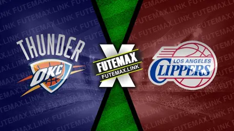 Assistir Oklahoma City Thunder x Los Angeles Clippers ao vivo online HD 22/02/2024