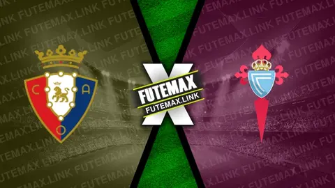 Assistir Osasuna x Celta ao vivo online HD 01/09/2024