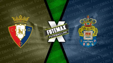 Assistir Osasuna x Las Palmas ao vivo 21/09/2024 grátis