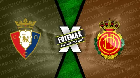 Assistir Osasuna x Mallorca ao vivo online HD 24/08/2024