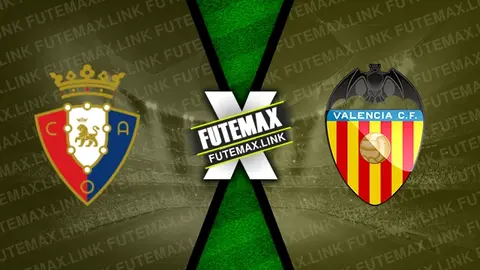 Assistir Osasuna x Valencia ao vivo online HD 15/04/2024