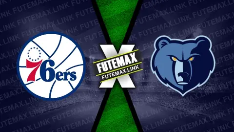 Assistir Philadelphia 76ers x Memphis Grizzlies ao vivo 06/03/2024 grátis