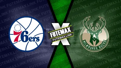 Assistir Philadelphia 76ers x Milwaukee Bucks ao vivo HD 25/02/2024 grátis