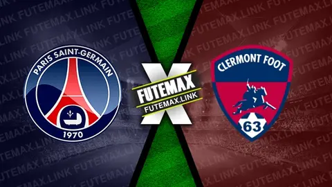 Assistir PSG x Clermont ao vivo 06/04/2024 grátis