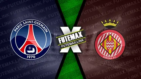 Assistir PSG x Girona ao vivo HD 18/09/2024