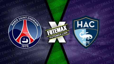 Assistir PSG x Le Havre ao vivo online HD 27/04/2024