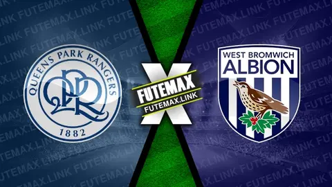 Assistir Queens Park Rangers x West Bromwich ao vivo 06/03/2024 online