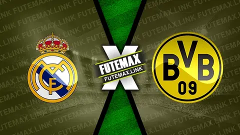 Assistir Real Madrid x Borussia Dortmund ao vivo online 22/10/2024