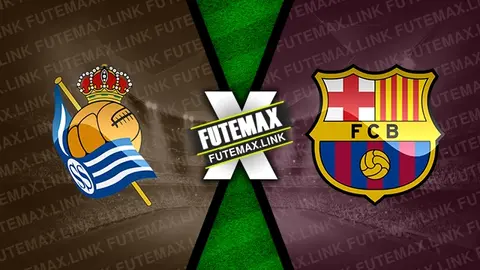 Assistir Real Sociedad x Barcelona ao vivo online 10/11/2024