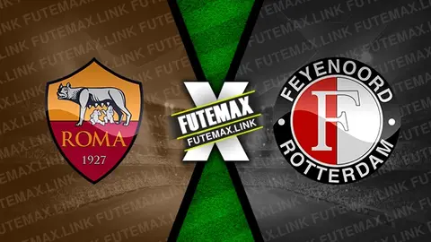 Assistir Roma x Feyenoord ao vivo 22/02/2024 online