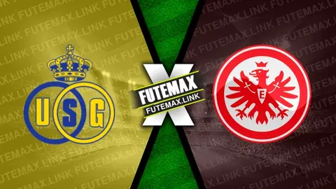 Assistir Royale Union x Eintracht Frankfurt ao vivo online 15/02/2024