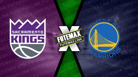 Assistir Sacramento Kings x Golden State Warriors ao vivo 16/04/2024 online