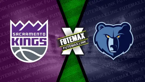 Assistir Sacramento Kings x Memphis Grizzlies ao vivo online HD 18/03/2024