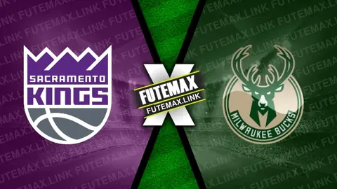 Assistir Sacramento Kings x Milwaukee Bucks ao vivo 12/03/2024 grátis