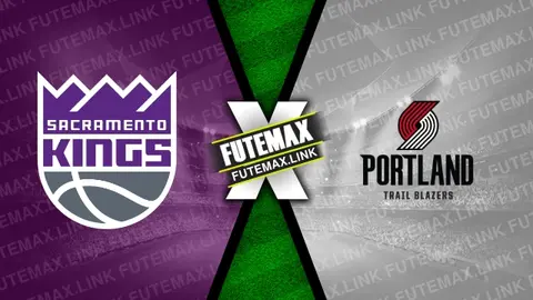 Assistir Sacramento Kings x Portland Trail Blazers ao vivo online 14/04/2024