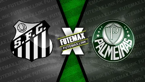 Assistir Santos x Palmeiras ao vivo 31/03/2024 grátis